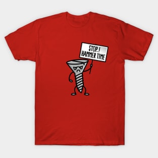 Stop Hammer time, mechanic repairman Handy Dad T-Shirt